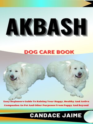 cover image of AKBASH  DOG CARE BOOK